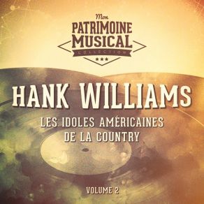 Download track I'm Satisfied With You Hank Williams