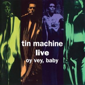 Download track If There Is Something Tin Machine