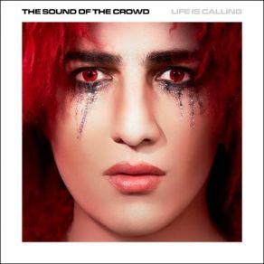 Download track Life Is Calling The Sound Of The Crowd