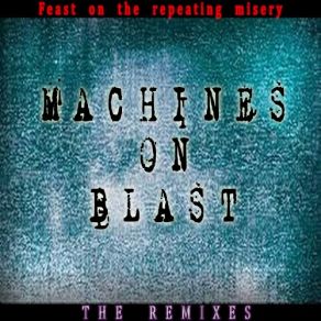 Download track Repeating (T-Error Machinez Krematoria Mix) Machines On Blast