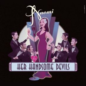 Download track What Can I Say Dear After I Say I'm Sorry Naomi & Her Handsome Devils