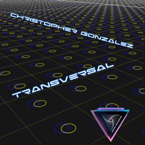 Download track Transversal Christopher Gonzalez