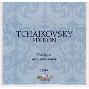 Download track Opera In 3 Acts, 'Mazeppa' - N. Act II, Sc. I; Mazeppa's Scene With Maria. My Dearest Love Piotr Illitch Tchaïkovsky