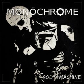 Download track Body Machine Monochrome