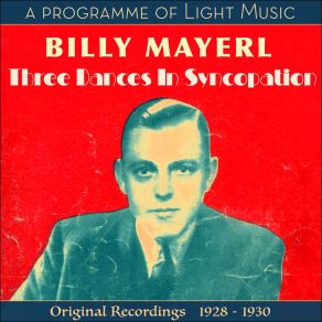 Download track Mister Cinders Selection: Spread A Little Happiness Every Little Moment - A One Girl Man Billy Mayerl