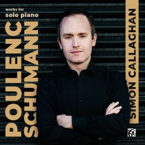 Download track Carnaval, Op. 9 XV. Reconnaissance Simon Callaghan