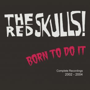 Download track Why'd You Do It? Red Skulls