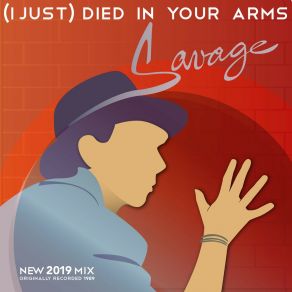 Download track (I Just) Died In Your Arms (Original Extended Version) Savage
