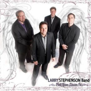 Download track If You Want To Live Forever The Larry Stephenson Band