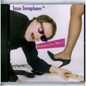 Download track Begging For Mercy Texas Terraplanes