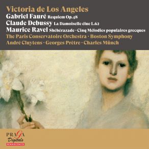 Download track Fauré: Requiem, Op. 48: VII. In Paradisum Victoria De Los Ángeles, Georges Prêtre, Charles Munch, Paris Conservatoire Orchestra, Andre Cluytens, Bosten Symphony