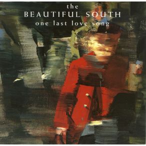 Download track One Last Love Song Kevin Brown, Tony Robinson, Beautiful South, The, Damon Butcher, Gary Birtles