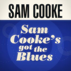 Download track There'll Be No Second Time Sam Cooke