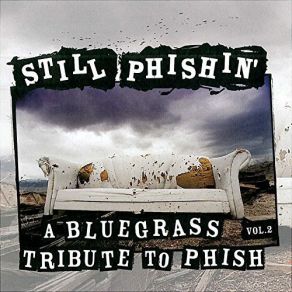Download track First Tube Pickin' On Series, Still Phishin'