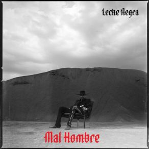Download track Dig That Hole Mal Hombre