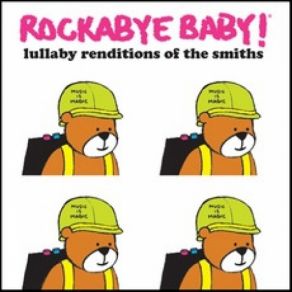 Download track How Soon Is Now? Rockabye Baby!