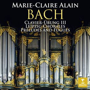 Download track Clavier-Übung III: Kyrie, Gott Heiliger Geist, BWV 674 Marie - Claire Alain