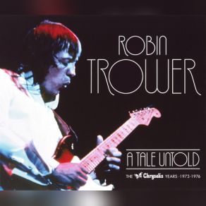 Download track I Can't Wait Much Longer Robin Trower