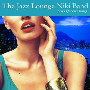 Download track It's A Kind Of Magic The Jazz Lounge Niki Band