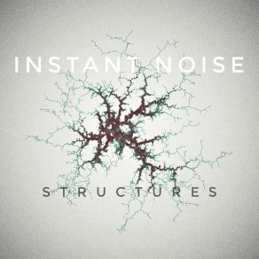 Download track Structures Instant Noise