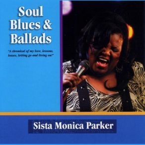 Download track I Don't Want To Hurt You Baby Sista Monica Parker