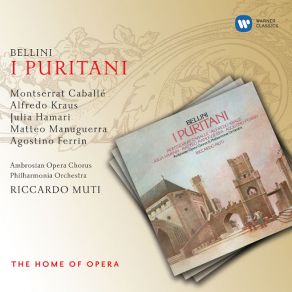 Download track I Puritani (1988 Remastered Version), Act I, Scena Prima: Ah! Per Sempre Io Ti Perdei (Riccardo) Montserrat Caballé