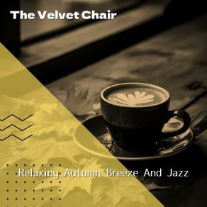Download track Autumn Whispered Jazz The Velvet Chair
