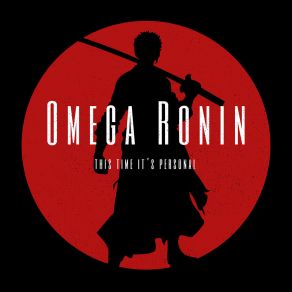 Download track This Time It’s Personal Omega Ronin