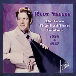 Download track I'm Playing With Fire Rudy Vallee