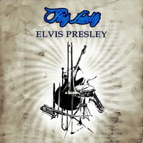Download track How Would You Like To Be Elvis Presley