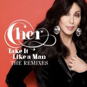 Download track Take It Like A Man (Over-The-Top Instrumental) Cher