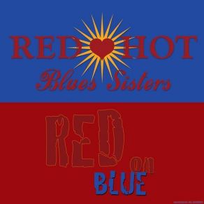 Download track Bring It On Home Red Hot Blues Sisters