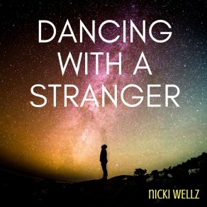 Download track Dancing With A Stranger (Instrumental) Nicki WellzΟΡΓΑΝΙΚΟ