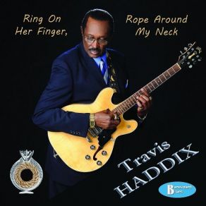 Download track Ring On Her Finger, Rope Around My Neck Travis Haddix