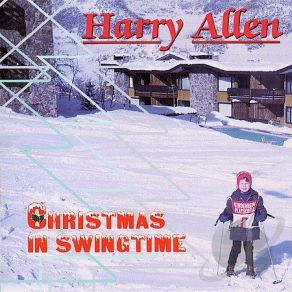 Download track Ding! Dong! Merrily On High Harry Allen