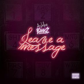 Download track Leave A Message Ashlee Bankz
