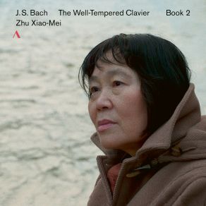 Download track The Well-Tempered Clavier, Book 2, Prelude & Fugue No. 6 In D Minor, BWV 875: II. Fugue Zhu Xiao-Mei