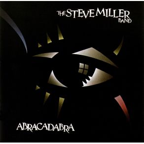 Download track Abracadabra Steve Miller Band