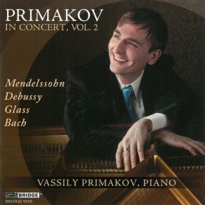 Download track 4. Mendelssohn - Lieder Ohne Worte Op. 30 - IV. Agitato E Con Fuoco Vassily Primakov