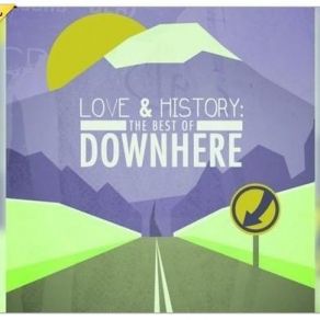 Download track What It's Like Downhere