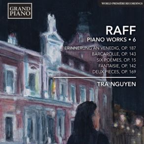 Download track Erinnerung An Venedig, Op. 187 No. 3, Canzone. Allegretto Tra Nguyen