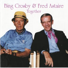 Download track Change Partners Bing Crosby, Fred Astaire