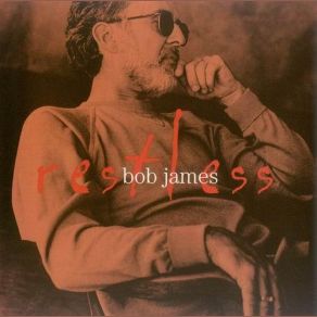 Download track Restless Bob James