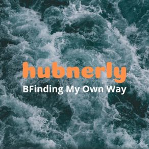 Download track My-Own-Path Hubnerly