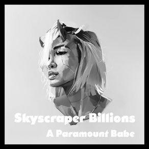 Download track I Know I'm Bad Skyscraper Billions