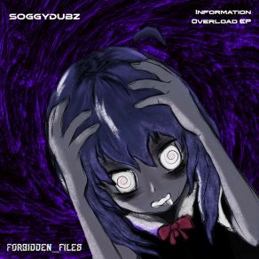 Download track Information Overload SOGGYDUBZ
