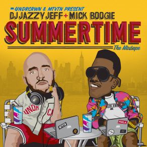 Download track Summertime Intro DJ Jazzy Jeff, Mick Boogie