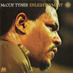 Download track Enlightenment Suite, Part 1 (Genesis) McCoy TynerGenesis