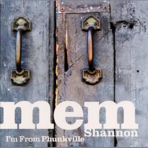 Download track Forget About Me Mem Shannon