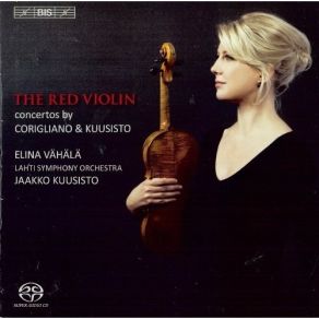 Download track Corigliano: Violin Concerto 'The Red Violin' - I. Chaconne Lahti Symphony Orchestra, Elina Vahala